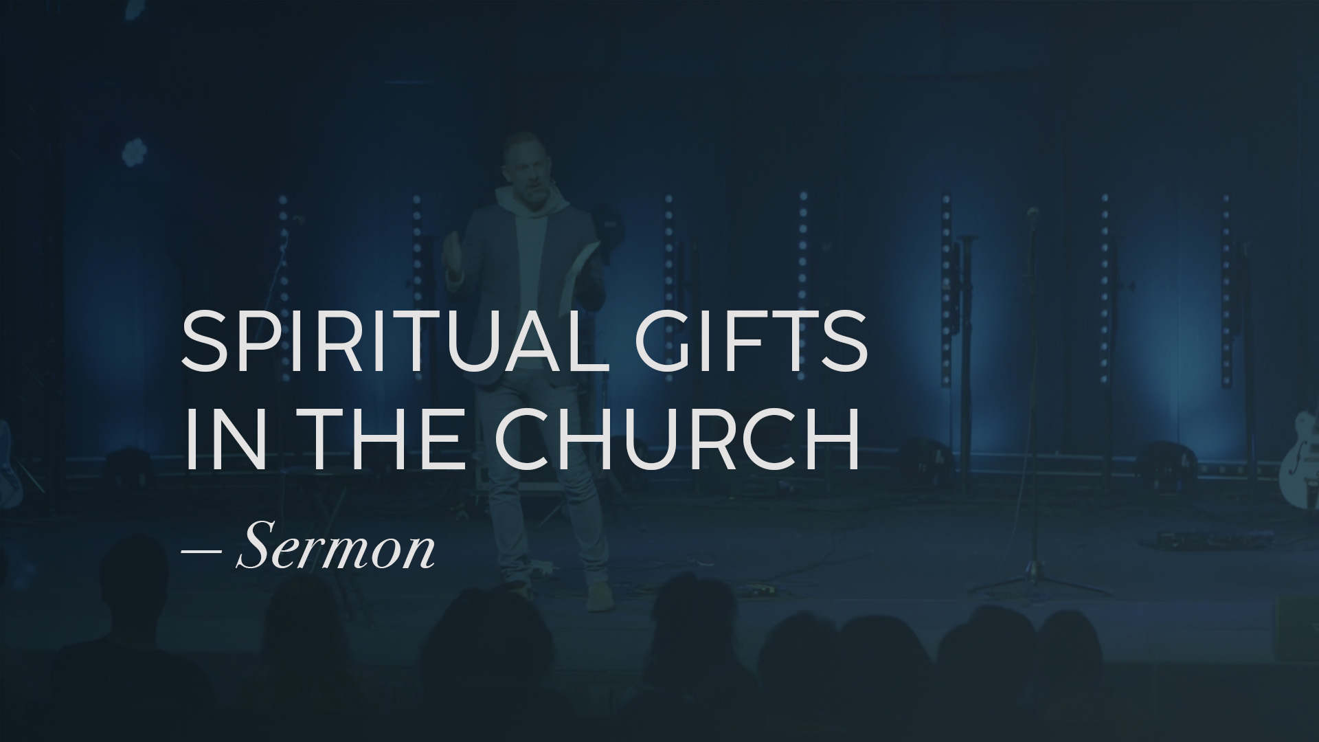 Spiritual Gifts in the Church