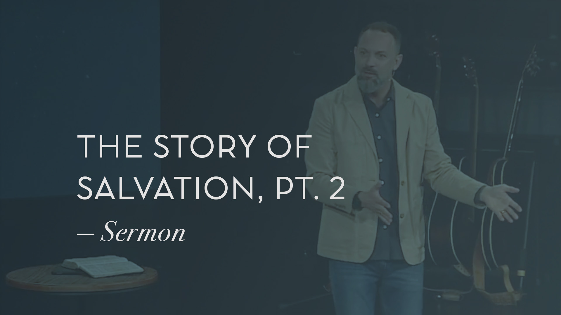 The Story of Salvation Pt. 2